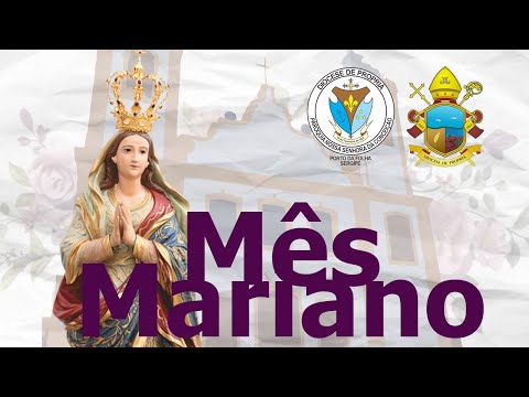 Abertura do Mês Mariano | Paróquia de N. Srª da Conceição | Porto da Folha-SE