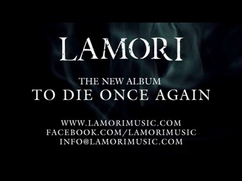 LAMORI - To Die Once Again (Album teaser 2016)