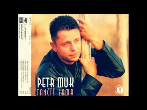 PETR MUK - TANČÍŠ SAMA, (Single version)