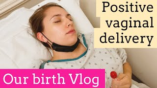 MY BIRTH VLOG | POSITIVE LABOR AND DELIVERY
