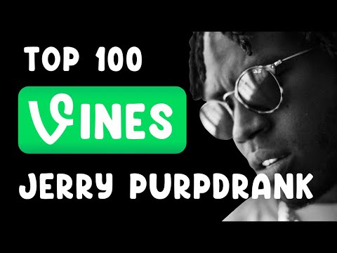 Top 100 JERRY PURPDRANK Vines - Best of all time