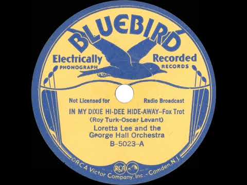 1933 Loretta Lee & George Hall Orchestra - In My Dixie Hi-Dee Hide-Away