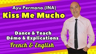 Kiss Me Mucho Line Dance (Dance &amp; Teach / Démo &amp; Explications / French &amp; English)