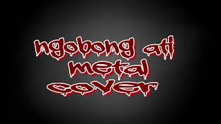 Download lagu Nella kharisma-Ngobong ati metal mp3