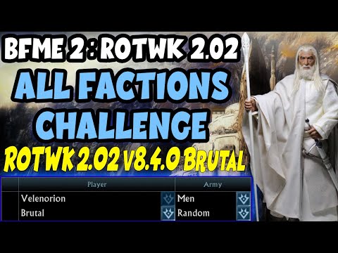 Brutal AI All Factions Challenge | Men 1K Start | LotR BfME2 RotWK 2.02 v8.4.0 | Brutal AI