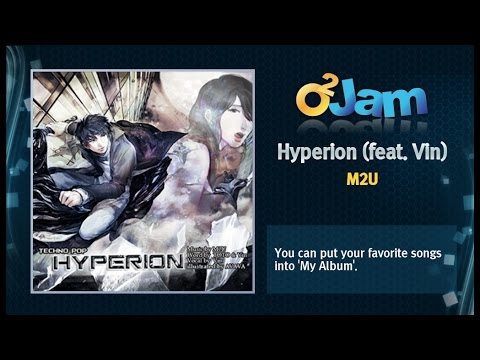 O2Jam OST - Hyperion (feat.  Vin)