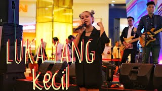 Gloria Jessica - Luka Yang Kecil ( Live Performance )