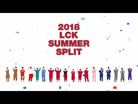 2018 LCK SUMMER SPLIT OPENING / 2018 롤챔스 서머 스플릿 타이틀