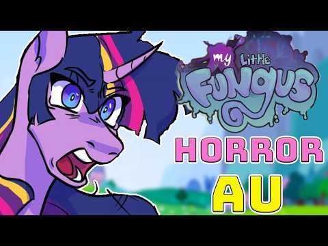 My Little Fungus Infection Au Lore Explained (MLP Horror)