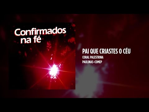 Pai Que Criaste o Céu - Católica