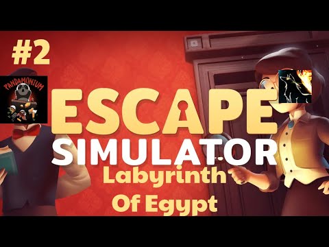 Fine I'll Do It Myself | Escape Simulator Part 2 | Labyrinth Of Egypt
