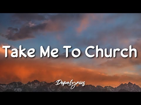 Take me to church lyrics