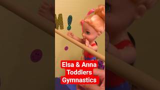 Elsa & Anna toddlers - gymnastics - Barbie dolls #shorts