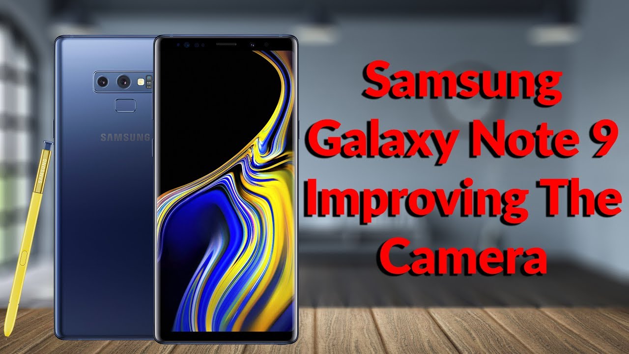 Samsung Galaxy Note 9 How To Set Up The Perfect Camera - YouTube Tech Guy