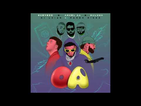 OA - Anuel x Quevedo x Maluma (prod. DJ Luian x Mambo Kingz) (Oficial) (Filtrada)