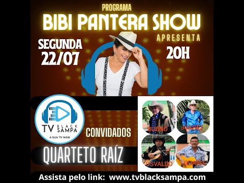 Bibi Pantera Show Participação Quarteto Raiz