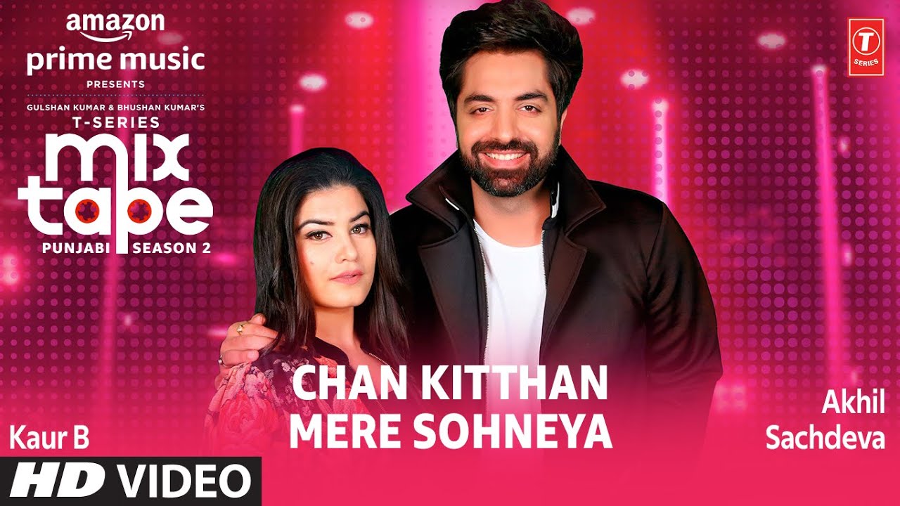 Chan Kitthan Mere Sohneya Lyrics  | T-Series Mixtape Punjabi Season 2 | Neeti Mohan, Sukh E | Akhil Sachdeva (Nasha), Baljinder Kaur (Kaur B) | Abhijit Vaghani