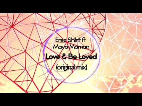 Erez Shitrit ft Maya Maman ~ Love & Be Loved
