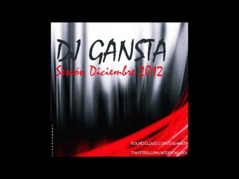 Dj Gansta - Sesion diciembre 2012