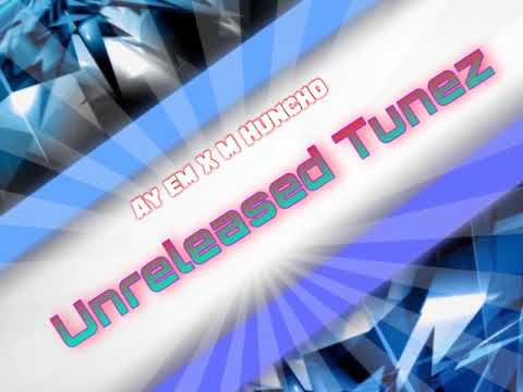 AY EM X M HUNCHO UNRELEASED 🔥♨️