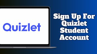How To Sign Up For Quizlet Student Account | Create Quizlet Student Account