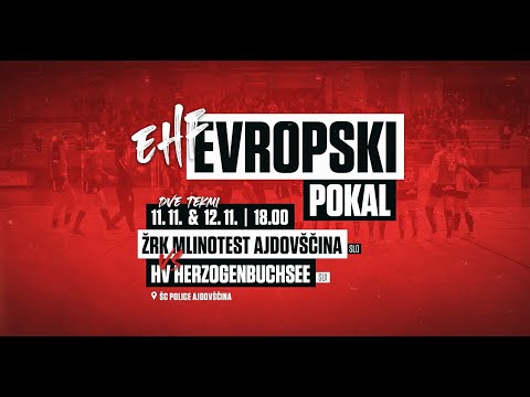 LIVE - EHF European Cup | ŽRK Mlinotest Ajdovščina : HV Herzogenbuchsee (2nd leg)