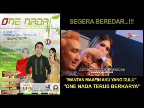 Nella Kharisma - Mantan Maafin Aku yang Dulu (ONE NADA terus Berkarya)
