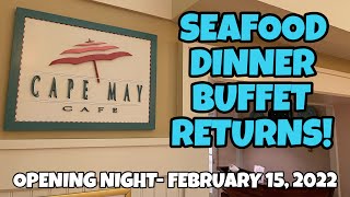 Cape May Cafe’s Seafood Dinner Buffet Is Back | Opening Night!