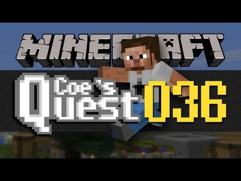 Coe's Quest - E036 - Starting a Branch Mine