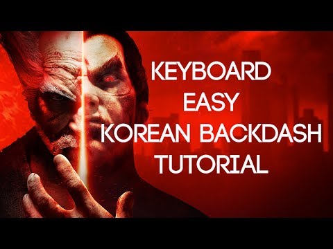 Tekken 7 PC KEYBOARD Korean backdash/BDC, Wavedash tutorial