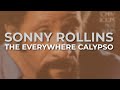 Sonny Rollins - The Everywhere Calypso (Official Audio)