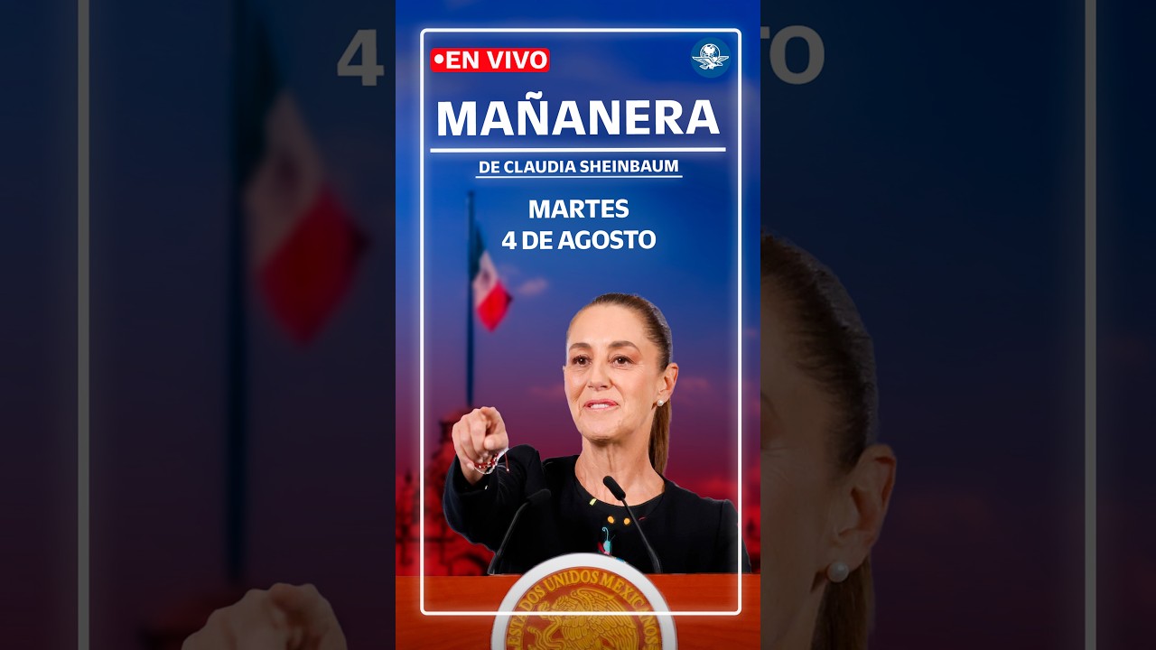 EN VIVO🔴Conferencia mañanera de la presidenta Claudia Sheinbaum | martes 4 de agosto de 2026  📱