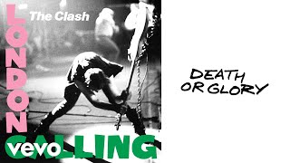 The Clash - Death or Glory (Official Audio)