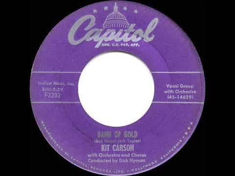 1956 HITS ARCHIVE: Band Of Gold - Kit Carson (Liza Morrow)