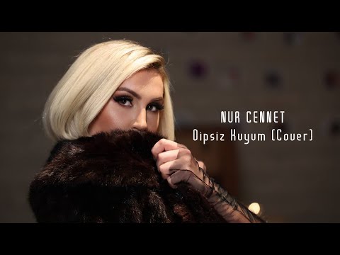 Nur Cennet - Dipsiz Kuyum (Cover)