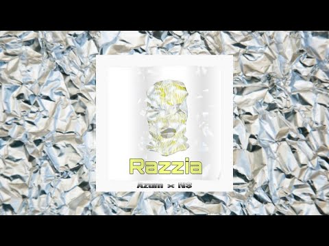 Azum x N$ - RAZZIA (Official Lyricvideo)