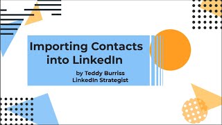 Dead Process - Importing Your Contacts into LinkedIn for LinkedIn Networking (File Import is Gone)