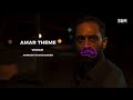 AMAR THEME VIKRAM BGM 101