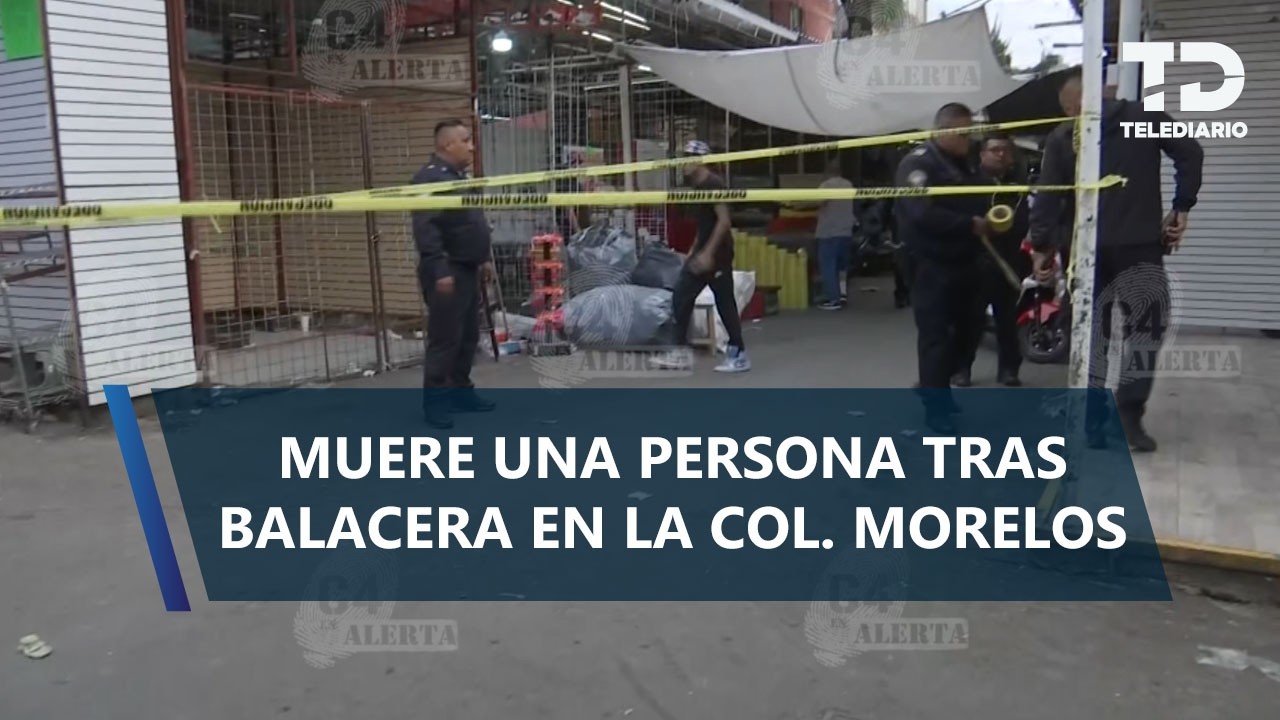 Balacera en Tepito deja un muerto y un herido en pleno Viernes Santo