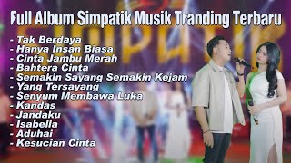 Download lagu Tak Berdaya ~ DIANDRA AYU FT IRWAN KRISDIYANTO || Simpatik Musik Full Album Terbaru mp3 Download lagu Tak Berdaya ~ DIANDRA AYU FT IRWAN KRISDIYANTO || Simpatik Musik Full Album Terbaru mp3