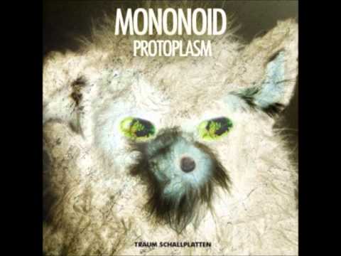 Mononoid - Protoplasm (Original Mix)