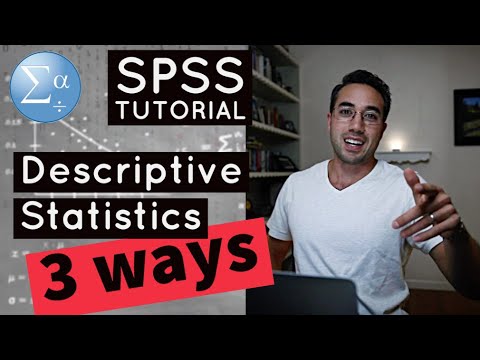 Descriptive Statistics in SPSS for Beginners (start to finish 3 different ways!)