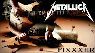Metallica - Fixxxer FULL Guitar Cover