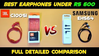 JBL C100SI vs Samsung EHS64 | ₹600 me Kon sa buy kare? | In detailed comparison | teche vivek