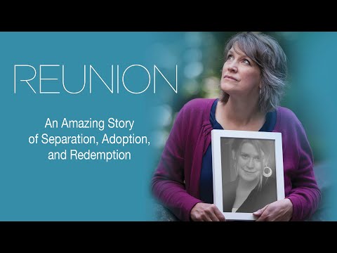 Reunion: An Amazing Story of Seperation, Adoption, and Redemption (2014) | Full Movie