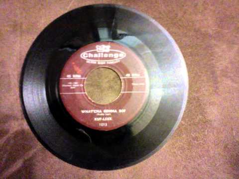 Whatcha Gonna Do?  -  Kuf Linx