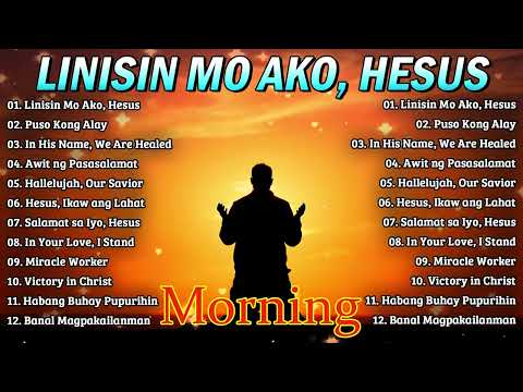 Ultimate Tagalog Christian Worship Collection 2025 | 12 Powerful Praise & Healing Songs 🙏
