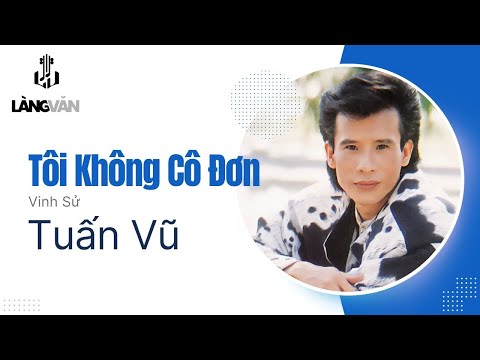Người không cô đơn Sheet - Tuấn Vũ