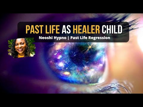 211 Neoshi Hypno - Past Life as a HEALER CHILD | Past Life Regression