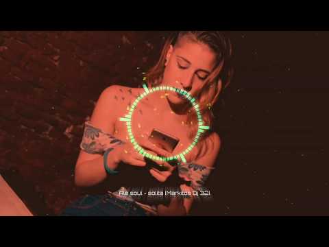 Solita ❌ Ale Soul [Markitos Dj 32]